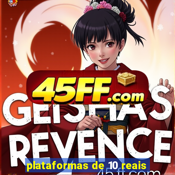 plataformas de 10 reais